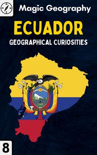 Produktbild: Ecuador (Geographical Curiosities, #8)