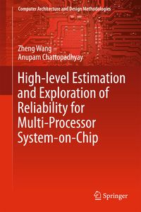 Produktbild: High-level Estimation and Exploration of Reliability for Multi-Processor System-on-Chip