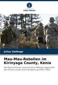 Produktbild: Mau-Mau-Rebellen im Kirinyaga County, Kenia