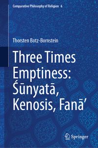 Produktbild: Three Times Emptiness: Śūnyatā, Kenosis, Fanā&rsquo;