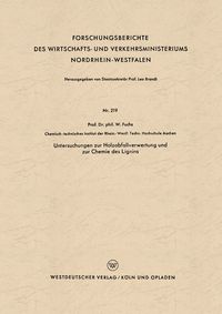 Produktbild: Untersuchungen zur Holzabfallverwertung und zur Chemie des Lignins
