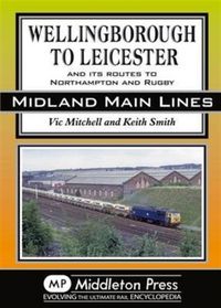 Produktbild: Smith, K: Wellingborough to Leicester