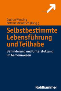 Produktbild: Selbstbestimmte Lebensf&uuml;hrung und Teilhabe