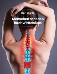 Produktbild: Menschen schaden ihrer Wirbels&auml;ule