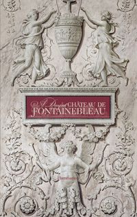 Produktbild: A Day at Ch&acirc;teau de Fontainebleau