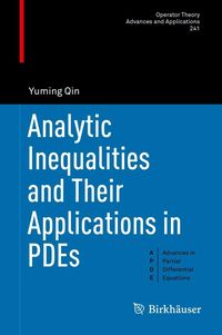 Produktbild: Analytic Inequalities and Their Applications in PDEs