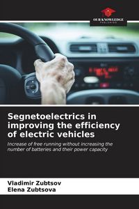 Produktbild: Segnetoelectrics in improving the efficiency of electric vehicles