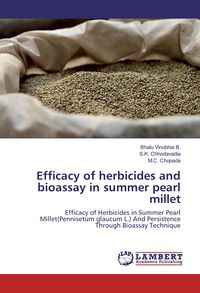 Produktbild: Efficacy of herbicides and bioassay in summer pearl millet