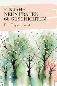 Produktbild: Monatsgeschichten / ein Jahr neun Frauen 66 Geschichten