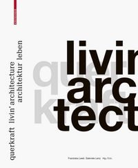 Produktbild: querkraft &ndash; livin&rsquo; architecture / Architektur leben