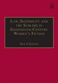 Produktbild: Chaplin, S: Law, Sensibility and the Sublime in Eighteenth-C