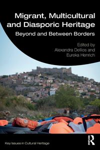 Produktbild: Migrant, Multicultural and Diasporic Heritage
