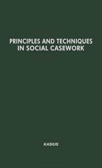 Bild vom Artikel Principles and Techniques in Social Casework vom Autor Social Casework