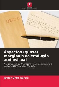 Produktbild: Aspectos (quase) marginais da tradu&ccedil;&atilde;o audiovisual