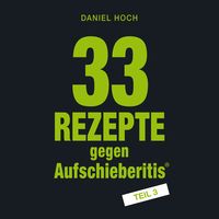 Produktbild: 33 Rezepte gegen Aufschieberitis Teil 3