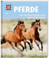 Produktbild: WAS IST WAS Band 27 Pferde. Von frechen Fohlen und wilden Mustangs