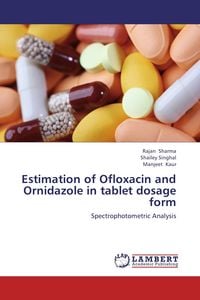 Produktbild: Estimation of Ofloxacin and Ornidazole in tablet dosage form