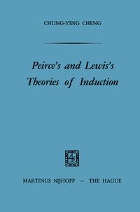 Produktbild: Peirce&rsquo;s and Lewis&rsquo;s Theories of Induction