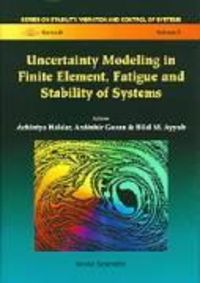 Produktbild: Uncertainty Modeling in Finite Element, Fatigue and Stability of Systems