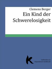 Produktbild: Ein Kind der Schwerelosigkeit