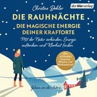 Produktbild: Die Rauhn&auml;chte - die magische Energie deiner Kraftorte