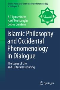 Produktbild: Islamic Philosophy and Occidental Phenomenology in Dialogue