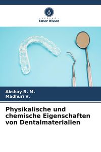 Produktbild: Physikalische und chemische Eigenschaften von Dentalmaterialien