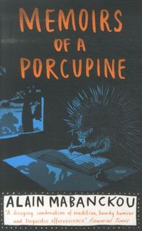 Produktbild: Mabanckou, A: Memoirs of a Porcupine