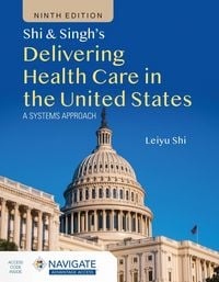 Produktbild: Shi & Singh's Delivering Health Care in the United States