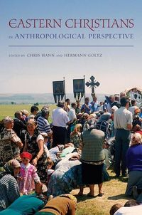 Produktbild: Hann, C: Eastern Christians in Anthropological Perspective