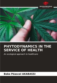 Produktbild: Phytodynamics in The Service Of Health
