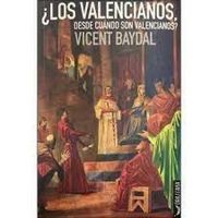 Produktbild: &iquest;Los valencianos, desde cu&aacute;ndo son valencianos?