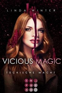 Produktbild: Vicious Magic: T&uuml;ckische Macht (Band 3)