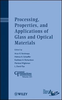 Produktbild: Processing, Properties, and Applications of Glass and Optical Materials