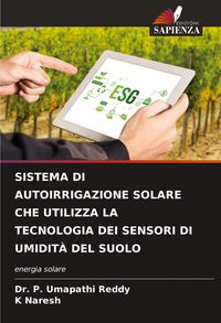 Produktbild: Sistema Di Autoirrigazione Solare Che Utilizza La Tecnologia Dei Sensori Di Umidit&agrave; Del Suolo