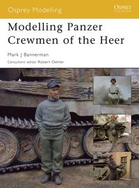 Produktbild: Modelling Panzer Crewmen of the Heer