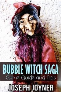 Produktbild: Bubble Witch Saga Game Guide and Tips