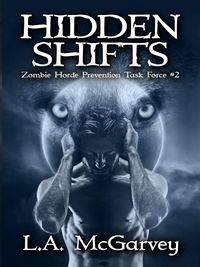 Produktbild: Hidden Shifts (Zombie Horde Prevention Task Force, #2)
