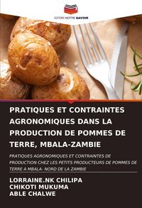 Produktbild: PRATIQUES ET CONTRAINTES AGRONOMIQUES DANS LA PRODUCTION DE POMMES DE TERRE, MBALA-ZAMBIE