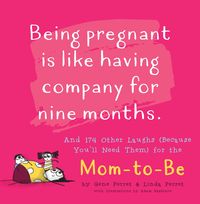 Produktbild: Being Pregnant Is Like Having Company for Nine Months