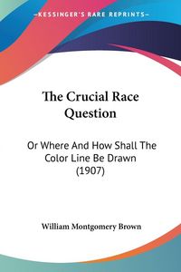 Produktbild: The Crucial Race Question