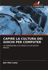 Produktbild: Capire La Cultura Dei Giochi Per Computer