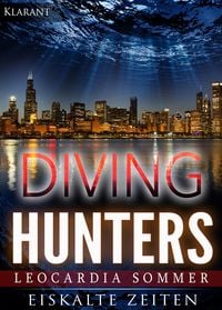 Produktbild: Diving Hunters - Eiskalte Zeiten. Erotik - Thriller