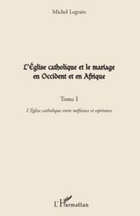 Produktbild: L'eglise catholique et le mariage en occident et en afrique