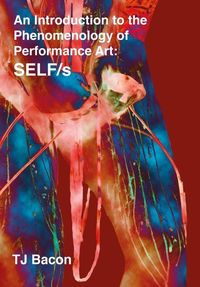 Produktbild: An Introduction to the Phenomenology of Performance Art