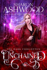 Produktbild: Unchained (The Dark Forgotten, #3)