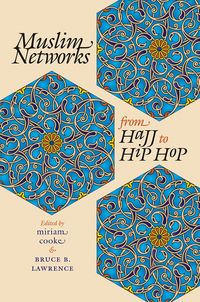 Produktbild: Muslim Networks from Hajj to Hip Hop