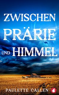 Produktbild: Zwischen Pr&auml;rie und Himmel