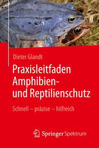 Bild vom Artikel Praxisleitfaden Amphibien- und Reptilienschutz vom Autor Dieter Glandt