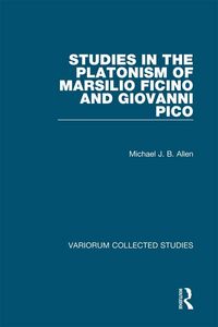 Produktbild: Studies in the Platonism of Marsilio Ficino and Giovanni Pico